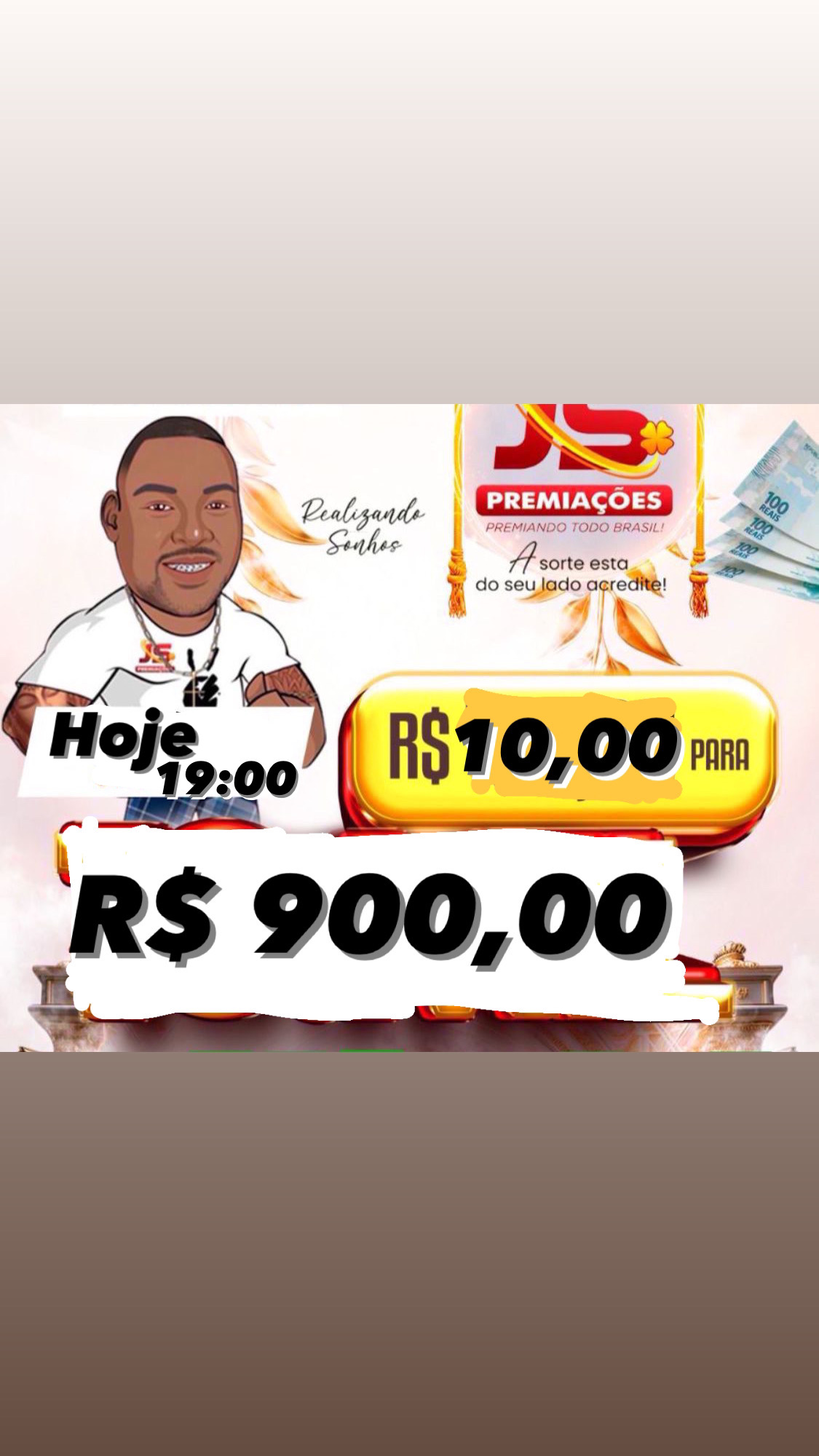 Hoje 19 horas R$ 10,00 pra 900,00